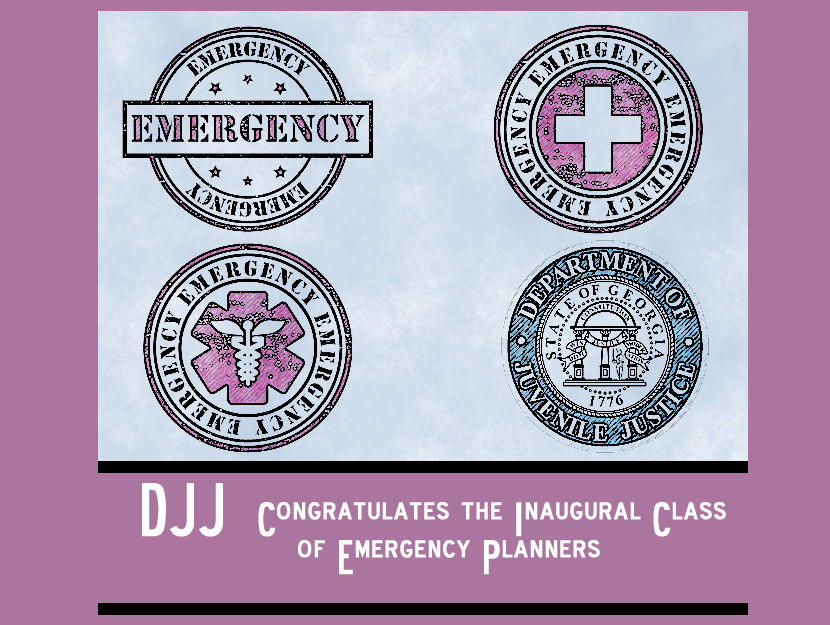 DJJ Supports Emergency Planners DJJ Supports Emergency Planners
